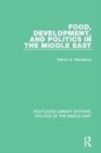 Image for Food, development, and politics in the Middle East