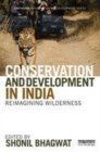 Image for Conservation and development in India: reimagining wilderness
