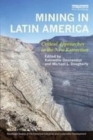 Image for Mining in Latin America: Critical Approaches to the New Extraction
