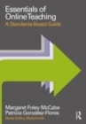 Image for Essentials of online teaching: a standards-based guide
