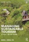 Image for Managing sustainable tourism: a legacy for the future