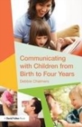 Image for Communicating with Children from Birth to Four Years