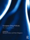 Image for European drug policies: the ways of reform