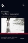 Image for Bourdieu--the next generation: the development of Bourdieu&#39;s intellectual heritage in contemporary UK sociology