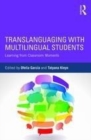 Image for Translanguaging with Multilingual Students: Learning from Classroom Moments