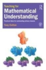 Image for Teaching for mathematical understanding: practical ideas for outstanding lessons