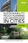 Image for Sustainability policy, planning and gentrification in cities