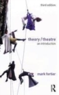 Image for Theory/theatre: an introduction