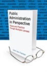 Image for Public administration in perspective: theory and practice through multiple lenses