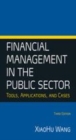 Image for Financial management in the public sector: tools, applications, and cases
