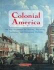 Image for Colonial America  : an encyclopedia of social, political, cultural, and economic history