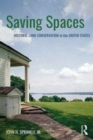 Image for Saving spaces  : land conservation in the United States