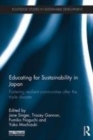 Image for Education for sustainability in Japan  : fostering resilient communities after the triple disaster
