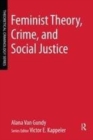 Image for Feminist theory, crime, and social justice
