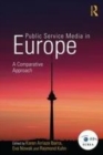 Image for Public service media in Europe: a comparative approach