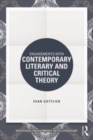 Image for Engagements with contemporary literary and critical theory