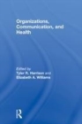 Image for Organizations, communication, and health