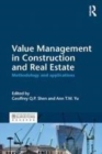 Image for Value management in construction and real estate: methodology and applications