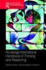 Image for The Routledge international handbook of thinking and reasoning