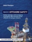 Image for Basic offshore safety: safety induction and emergency training for new entrants to the offshore oil &amp; gas industry