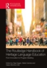 Image for The Routledge handbook of heritage language education  : from innovation to program building