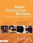 Image for Audio production worktext: concepts, techniques, and equipment
