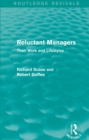 Image for Reluctant managers  : their work and lifestyles