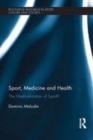 Image for Sport, medicine and health: the medicalization of sport?