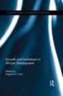 Image for Growth and institutions in African development