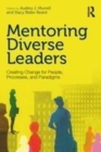 Image for Mentoring diverse leaders: creating change for people, processes, and paradigms