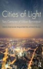Image for Cities of light: two centuries of urban illumination