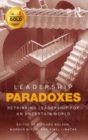 Image for Leadership paradoxes: rethinking leadership for an uncertain world