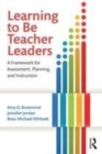 Image for Learning to be teacher leaders: a framework for assessment, planning, and instruction