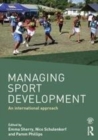 Image for Managing sport development: an international approach