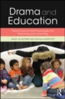 Image for Drama and education: performance methodologies for teaching and learning