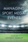 Image for Managing sport mega-events