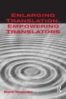 Image for Enlarging translation, empowering translators