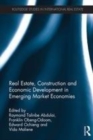 Image for Real estate, construction and economic development in emerging market economies