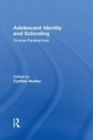 Image for Adolescent identity and schooling: diverse perspectives