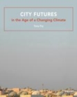 Image for City futures in the age of a changing climate