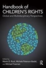 Image for Handbook of children&#39;s rights: global and multidisciplinary perspectives