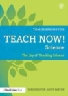 Image for Teach now! Science: becoming a great science teacher