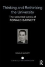 Image for Thinking and rethinking the university: the selected works of Ronald Barnett