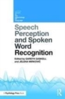 Image for Speech perception and spoken word recognition