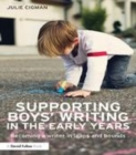 Image for Supporting boys&#39; writing in the early years: becoming a writer in leaps and bounds