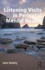 Image for Listening visits in perinatal mental health: a guide for health professionals and support workers