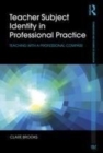 Image for Teachers&#39; professional compass: subject identity in professional practice