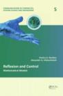 Image for Reflexion and control: mathematical models : volume 5
