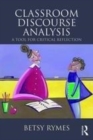 Image for Classroom discourse analysis: a tool for critical reflection