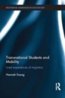 Image for Transnational students and mobility: lived experiences of migration